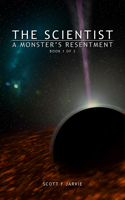 The Scientist: A Monster's Resentment book cover art.
